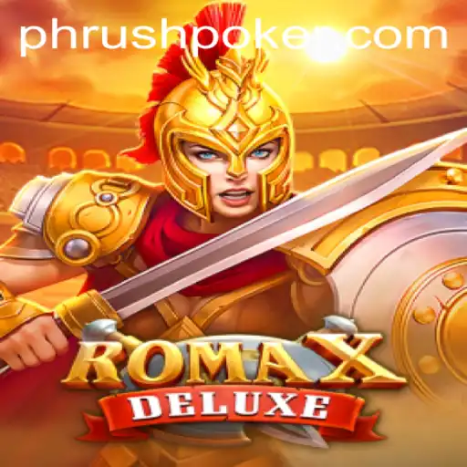 Discovering the Thrills of RomaXDeluxe: The Ultimate Phrush Adventure